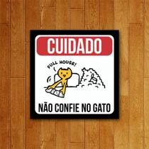 Placa Decorativa - Cuidado Não Confie No Gato Placa Decorativa - Cuidado Não Confie No Gato