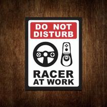 Placa Decorativa De Carro - Não Perturbe Racer At Work 36x46