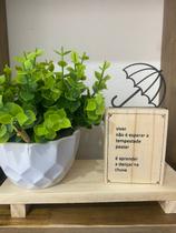 Placa Decorativa de Mesa. Frase Motivacional. Totem Guarda Chuva Placa Decorativa de Mesa. Frase Motivacional. Totem Guarda Chuva