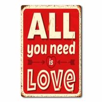 Placa Decorativa De Parede All You Need Is Love PD043 Davys Creative