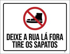 Placa Decorativa - Deixe Rua Lá Fora Tire Sapatos 27X35