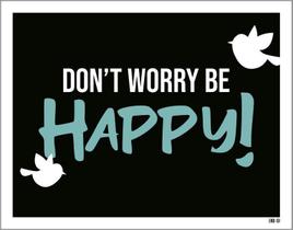 Placa Decorativa - Don'T Worry Be Happy 18X23