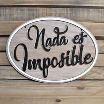 Placa Decorativa Em Alto Relevo Nada Es Impossible 90cm