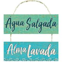 Placa Decorativa Em Mdf - Água Salgada, Alma Lavada 29X40Cm