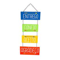 Placa Decorativa em MDF com Corrente Entrego, Confio, Aceito, Agradeço - RA022 - Art Artesanal