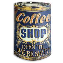 Placa Decorativa em Metal - Coffee Shop OpenTil Were Shut! - Arredondada com relevo - Vintage Placa Decorativa em Metal - Coffee Shop OpenTil Were Shut! - Arredondada com relevo - Vintage