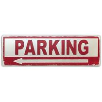 Placa Decorativa em Metal - SETA PARKING - Refletiva / Alto relevo