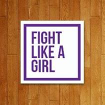Placa Decorativa - Fight Like A Girl Lute Como Garota 36X46