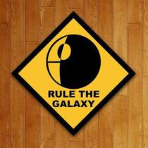 Placa Decorativa Filmes - Rule The Galaxy (27X35)