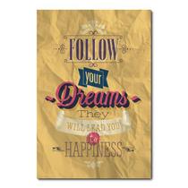 Placa Decorativa - Follow Your Dreams - 0906plmk