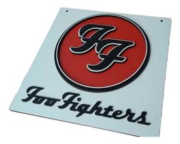 Placa Decorativa Foo Fighters Em Alto Relevo, Bandas 59cm