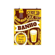 Placa Decorativa Frase - Cerveja É Que Nem Banho 20X30Cm