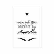 Placa Decorativa Frase Maquiagem Sobrancelha 30x40cm