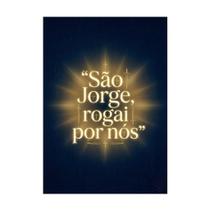 Placa Decorativa Frase Sâo Jorge Rogai Por Nós 30x42cm Placa Decorativa Frase Sâo Jorge Rogai Por Nós 30x42cm