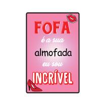 Placa Decorativa - Frases - Fofa e S.A Almofada - cód. 5359 Placa Decorativa - Frases - Fofa e S.A Almofada - cód. 5359