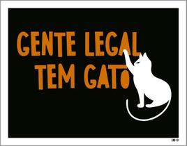 Placa Decorativa - Gente Legal Tem Gato 36X46