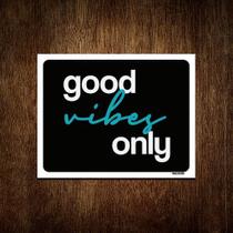 Placa Decorativa - Good Vibes Only 18x23