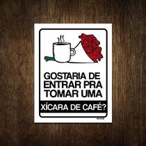 Placa Decorativa - Gostaria De Entrar Xíxara De Café 36X46