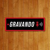 Placa Decorativa Gravando