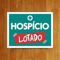 Placa Decorativa - Hospício Lotado (27X35)