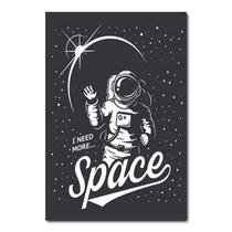 Placa Decorativa - I Need More Space - 0700plmk - Allodi