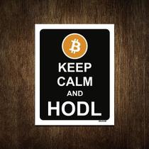 Placa Decorativa - Keep Calm And Hold Bitcoin 36X46 - Sinalizo.Com