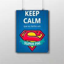 Placa Decorativa - Keep Calm, Super Pai