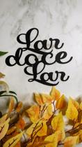 Placa decorativa Lar doce Lar MDF, 3mm com dupla face, letreiros Placa decorativa Lar doce Lar MDF, 3mm com dupla face, letreiros