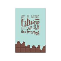 Placa Decorativa MDF Chocolate Frase Vida 30x40cm