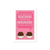 Placa Decorativa MDF Felicidade Brigadeiro 20x30