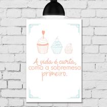 Placa Decorativa MDF Frase A Vida é Curta