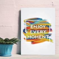 Placa Decorativa MDF Frase Every Moment 30x40