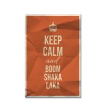 Placa Decorativa MDF Frase Keep Calm and Boom Shaka Laka 30x40 Placa Decorativa MDF Frase Keep Calm and Boom Shaka Laka 30x40