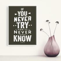 Placa Decorativa MDF Frase Never Know 30x40