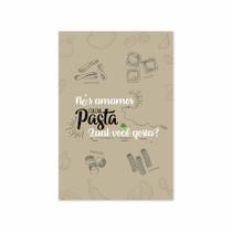 Placa Decorativa MDF Frase Nós Amamos Pasta Italiana 30x40cm
