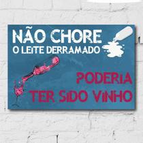 Placa Decorativa MDF Frase Vinho e Leite