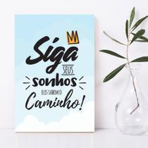 Placa Decorativa MDF Infantil Frase Siga Seus Sonhos 30x40