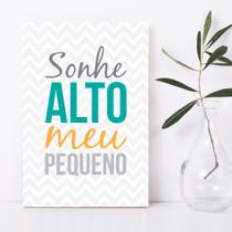 Placa Decorativa MDF Infantil Frase Sonhe Alto 30x40