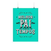 Placa Decorativa - Melhor Pai De Todos Os Tempos Placa Decorativa - Melhor Pai De Todos Os Tempos