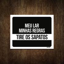 Placa Decorativa - Meu Lar Minhas Regras Tire Sapatos 36X46