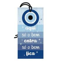 Placa Decorativa Mini 7x14 Olho Grego Tag Decorativa Aqui Só o Bem Entra - TG009