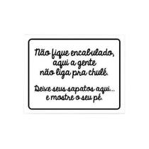 Placa Decorativa - Não Fique Encabulado Deixe Sapatos 27X35