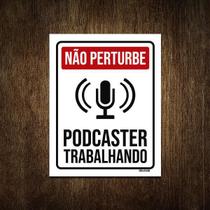 Placa Decorativa - Não Perturbe Podcaster Trabalhando 18X23