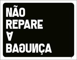 Placa Decorativa - Não Repare A Bagunça 18X23 Placa Decorativa - Não Repare A Bagunça 18X23