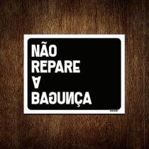 Placa Decorativa - Não Repare A Bagunça 36X46 Placa Decorativa - Não Repare A Bagunça 36X46