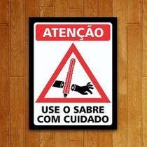 Placa Decorativa Nerd - Use O Sabre-De-Luz Com Cuidado 27X35