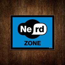 Placa Decorativa - Nerd Zone Zona Nerd (18x23) - Sinalizo
