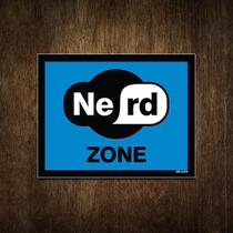 Placa Decorativa - Nerd Zone Zona Nerd (18X23) - Sinalizo