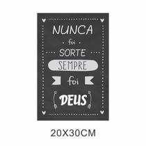 Placa Decorativa Nunca Foi Sorte 20X30Cm Placa Decorativa Nunca Foi Sorte 20X30Cm