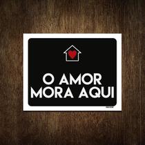 Placa Decorativa - O Amor Mora Aqui 36X46